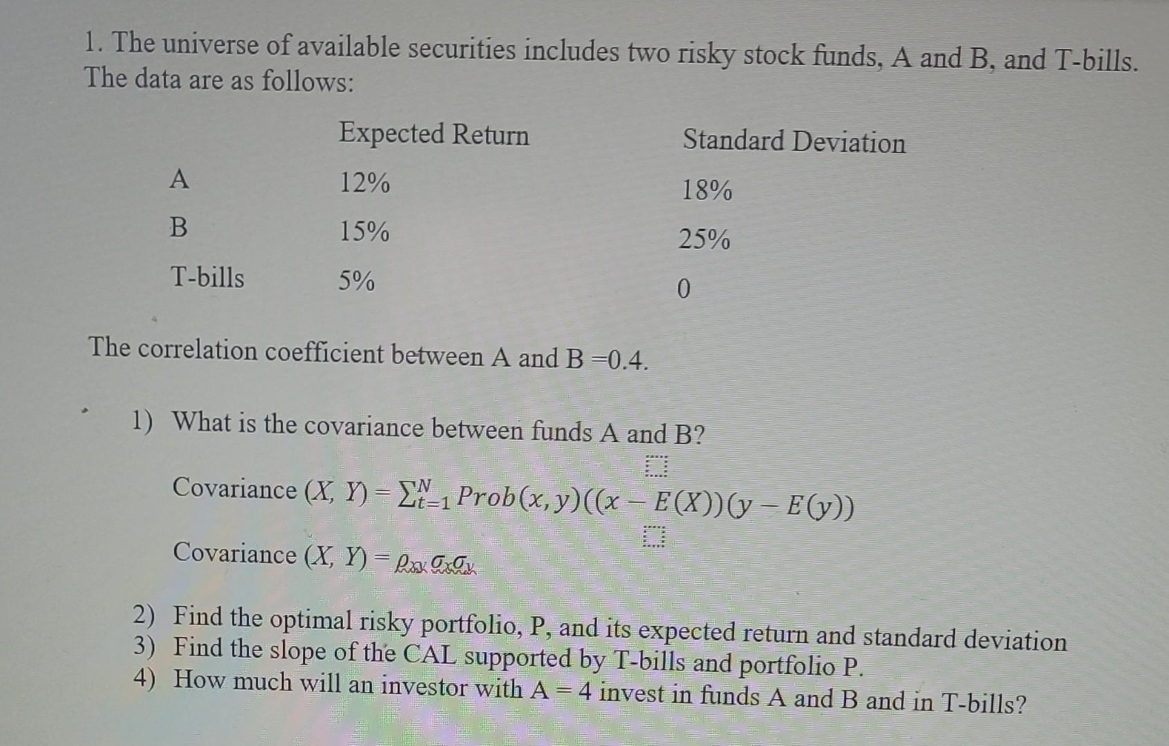 Solved 1. The Universe Of Available Securities Includes Two | Chegg.com