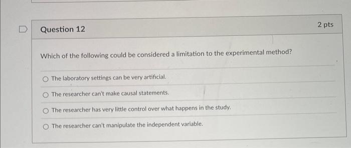 the greatest limitation of laboratory experiments is