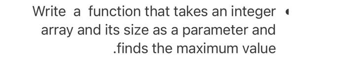 Solved Write a function that takes an integer array and its | Chegg.com