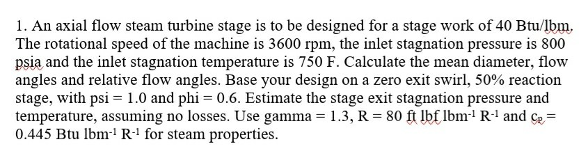 Solved 1. An axial flow steam turbine stage is to be | Chegg.com