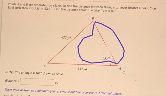 Solved Points A and B are separated by a lake. To find the | Chegg.com