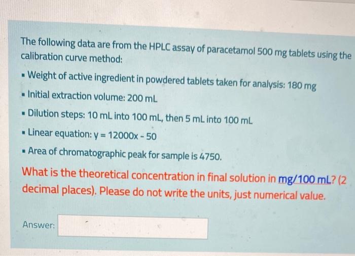 Solved A paracetamol tablet was analysed by HPLC in order to