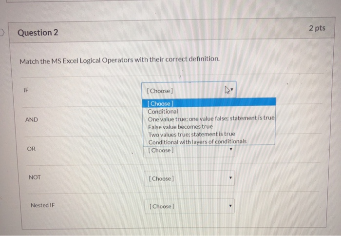 Solved 2 pts Question 2 Match the MS Excel Logical Operators | Chegg.com
