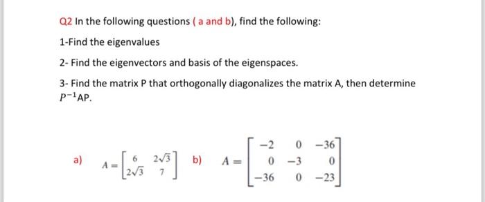Solved Q2 In the following questions ( a and b ), find the | Chegg.com