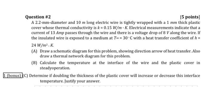 Solved Question #2 (5 points) A 2.2-mm-diameter and 10 m | Chegg.com