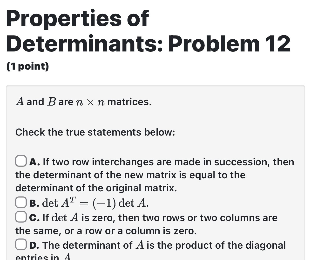 Solved Properties ofDeterminants: Problem 12(1 ﻿point)A and | Chegg.com