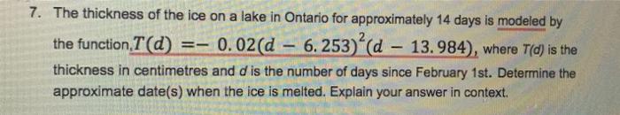 Solved 7. The thickness of the ice on a lake in Ontario for | Chegg.com