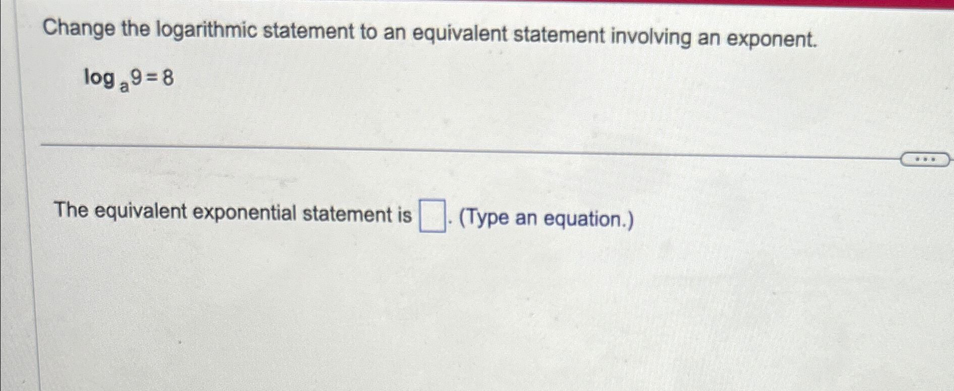 Solved Change the logarithmic statement to an equivalent