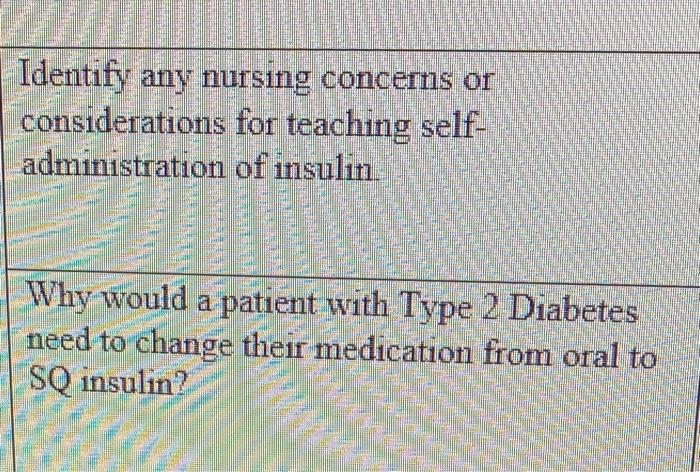 Solved Identify any nursing concerns or considerations for | Chegg.com