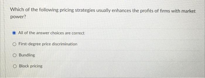 Solved Which Of The Following Pricing Strategies Usually | Chegg.com