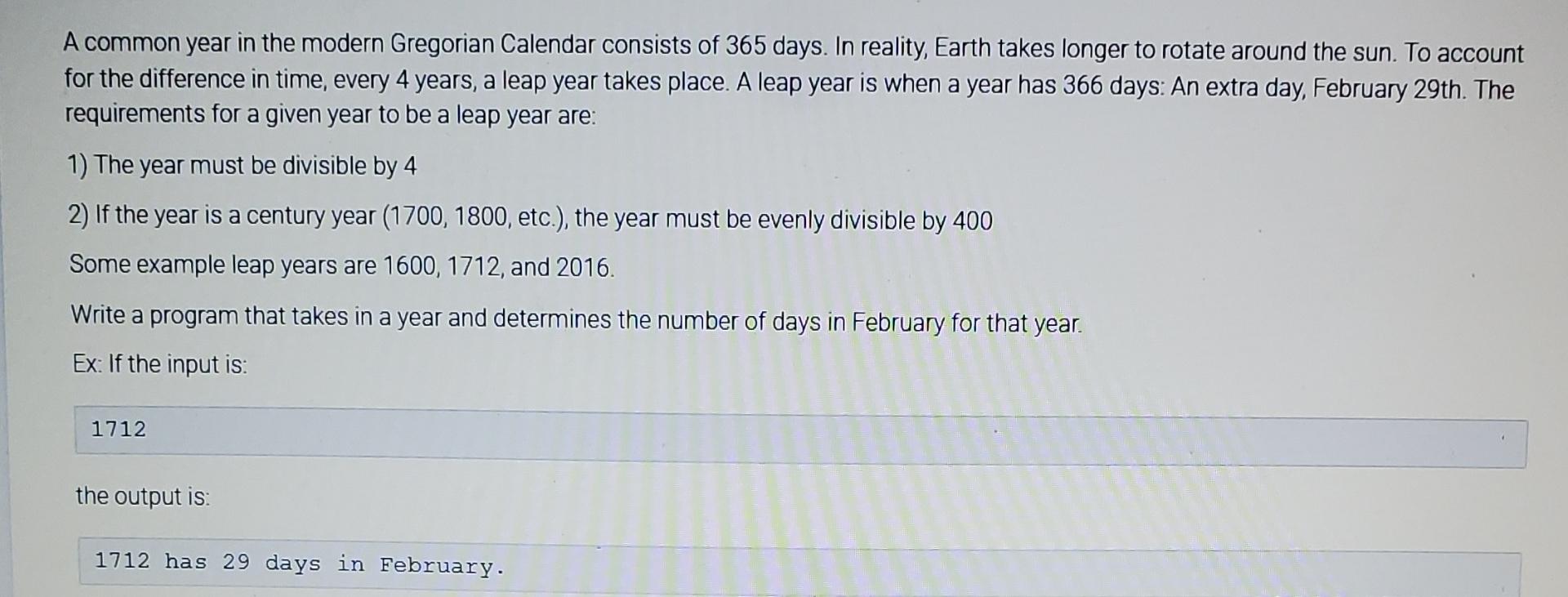 Solved Python A common year in the modern Gregorian Calendar | Chegg.com
