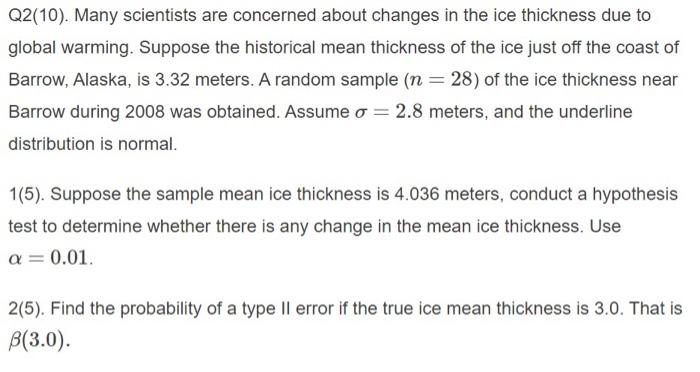 Solved Q2 10 . Many scientists are concerned about changes Chegg