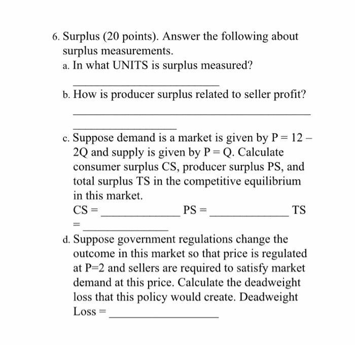 Solved 6. Surplus (20 points). Answer the following about | Chegg.com