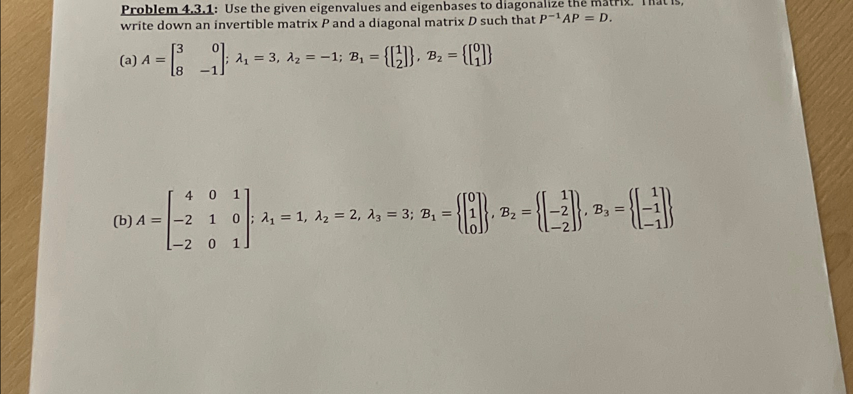 Solved Problem 4.3.1: Use the given eigenvalues and | Chegg.com