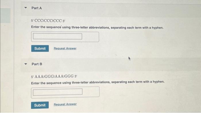 Solved 5′CCCiCCCiCCC3′ Enter the sequence using three-letter | Chegg.com