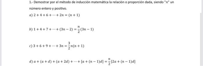 1. Demostrar por el método de inducción matemática la relación o proporción dada, siendo \( n \) un número entero y posit