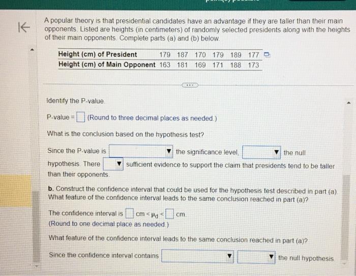 Solved A Popular Theory Is That Presidential Candidates Have | Chegg.com