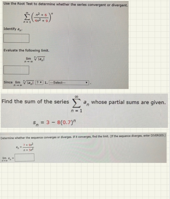 Solved Determine the limit of the sequence. an=e4n/(5n+9)