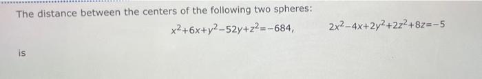 Solved The distance between the centers of the following two | Chegg.com