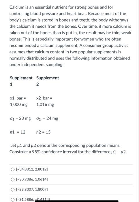 Solved Calcium is an essential nutrient for strong bones and | Chegg.com