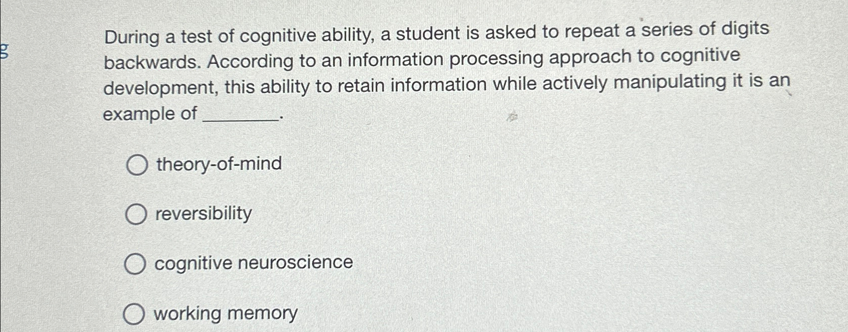 Solved During a test of cognitive ability a student is Chegg