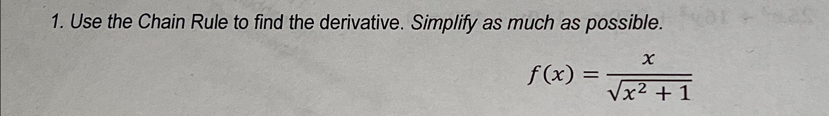 Solved Use the Chain Rule to find the derivative. Simplify | Chegg.com