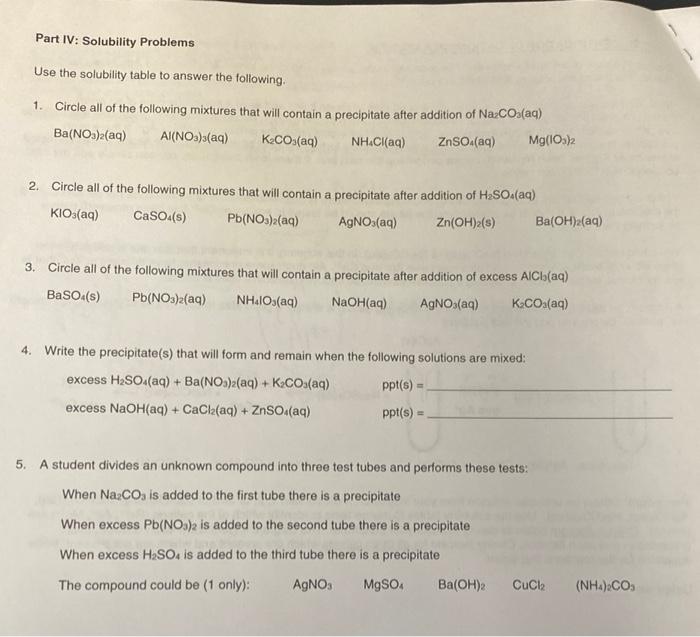 Solved Part IV: Solubility Problems Use the solubility table | Chegg.com