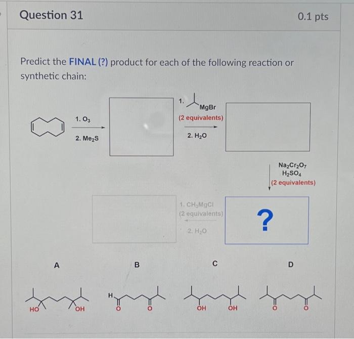 Solved Predict The FINAL (?) Product For Each Of The | Chegg.com