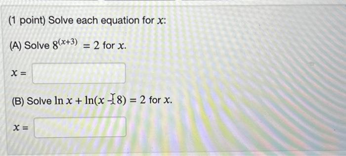 Solved 1 Point Solve Each Equation For X A Solve Chegg