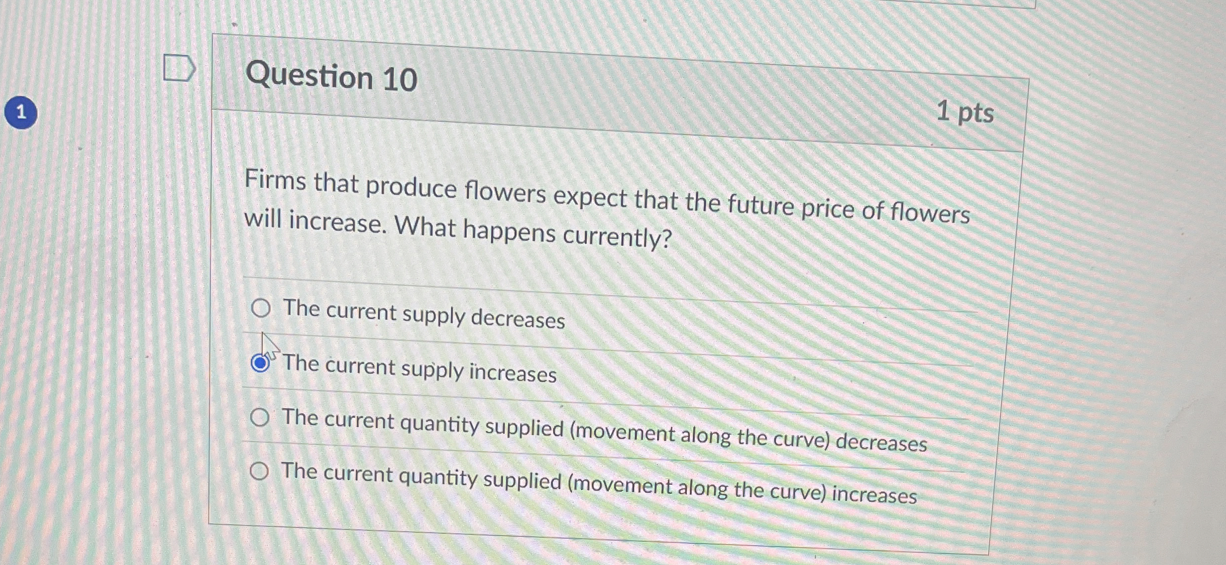 Solved Question 10Firms that produce flowers expect that the