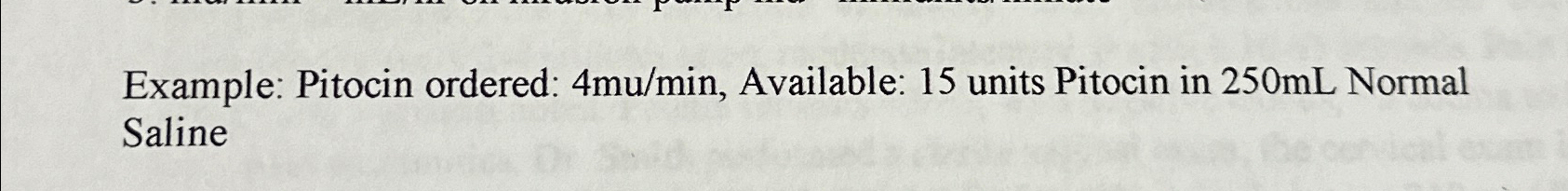 Solved Example: Pitocin ordered: 4μmin, ﻿Available: 15 | Chegg.com