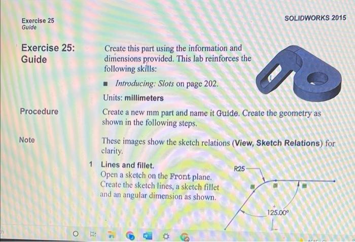 Solved Exercise 25 Guide SOLIDWORKS 2015 Exercise 25: Guide | Chegg.com