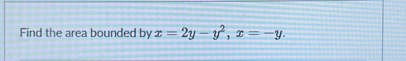 area bounded by y 2 4 x 2 and y 2x 8