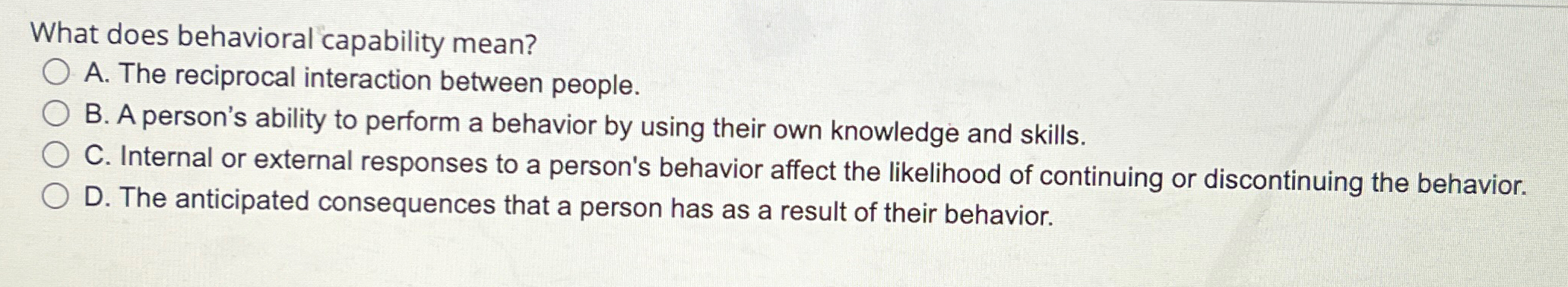 Solved What does behavioral capability mean?A. ﻿The | Chegg.com