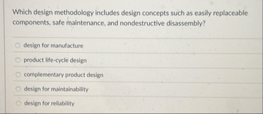 Solved Which design methodology includes design concepts | Chegg.com