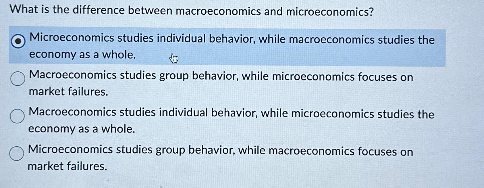 Solved What Is The Difference Between Macroeconomics And | Chegg.com