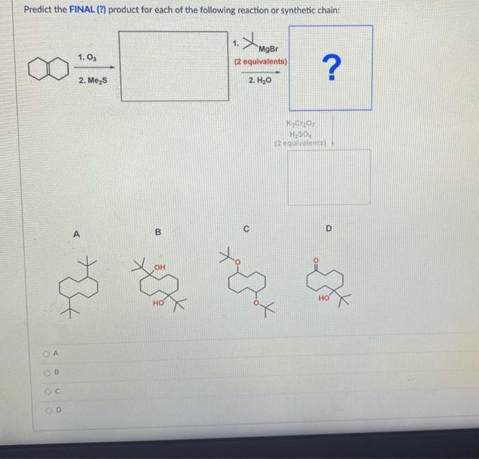 Solved Predict The FINAL (?) Product For Each Of The | Chegg.com