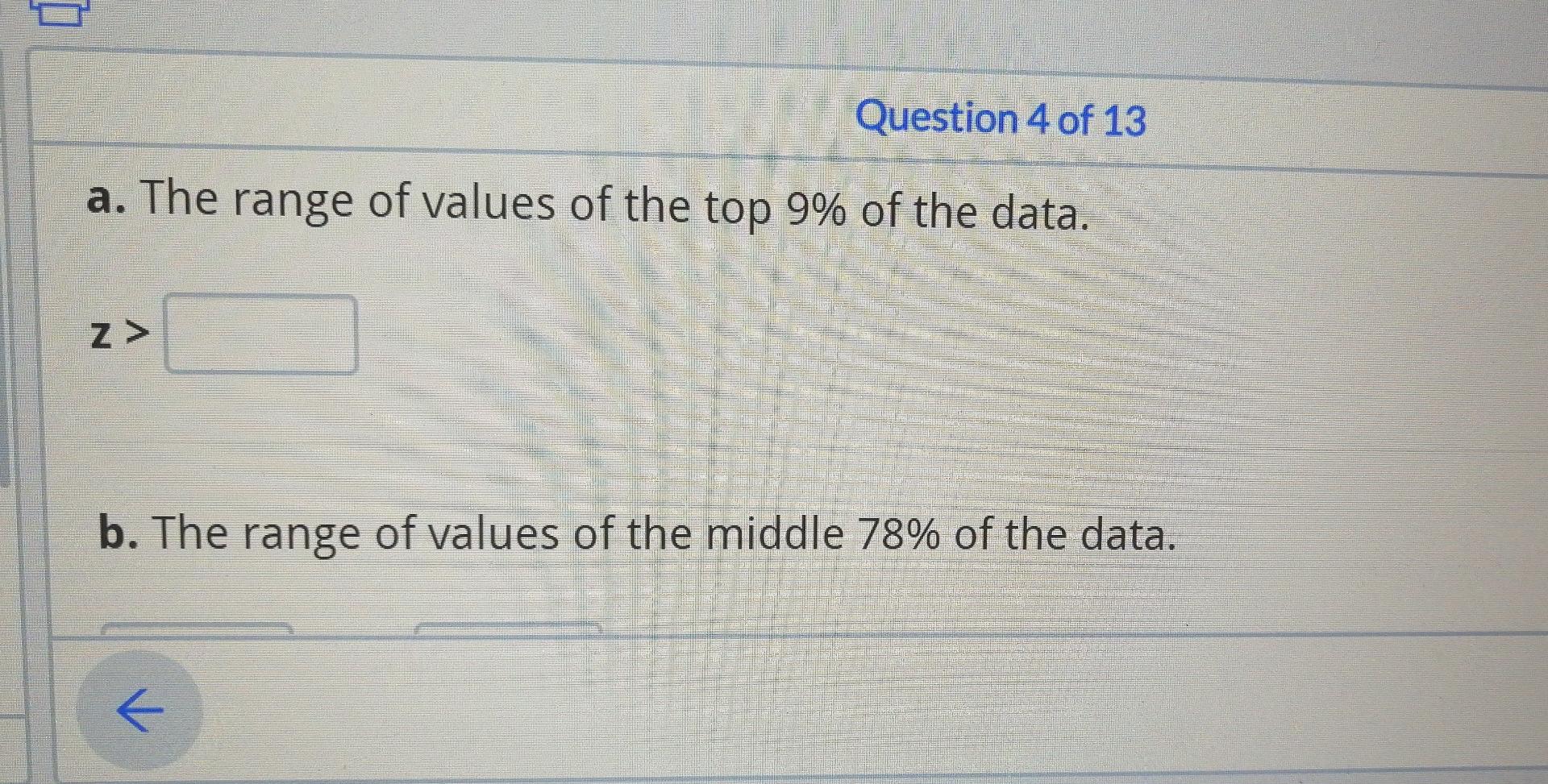 Solved Question 4 of 13 Find the zvalues corresponding to