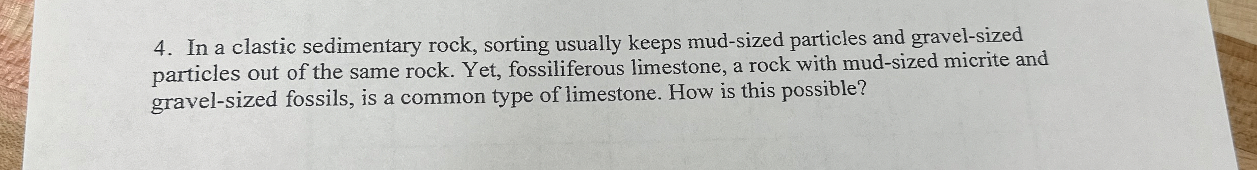 Solved In a clastic sedimentary rock, sorting usually keeps | Chegg.com