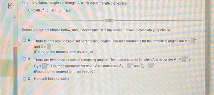 Solved B=140.7∘,c=8.4,b=15.5 Select The Correct Choice | Chegg.com