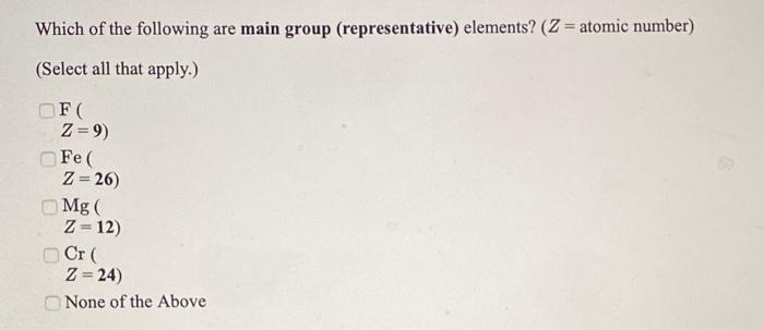 Solved Which of the following are main group | Chegg.com