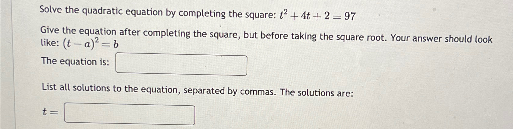 Solved Solve the quadratic equation by completing the | Chegg.com