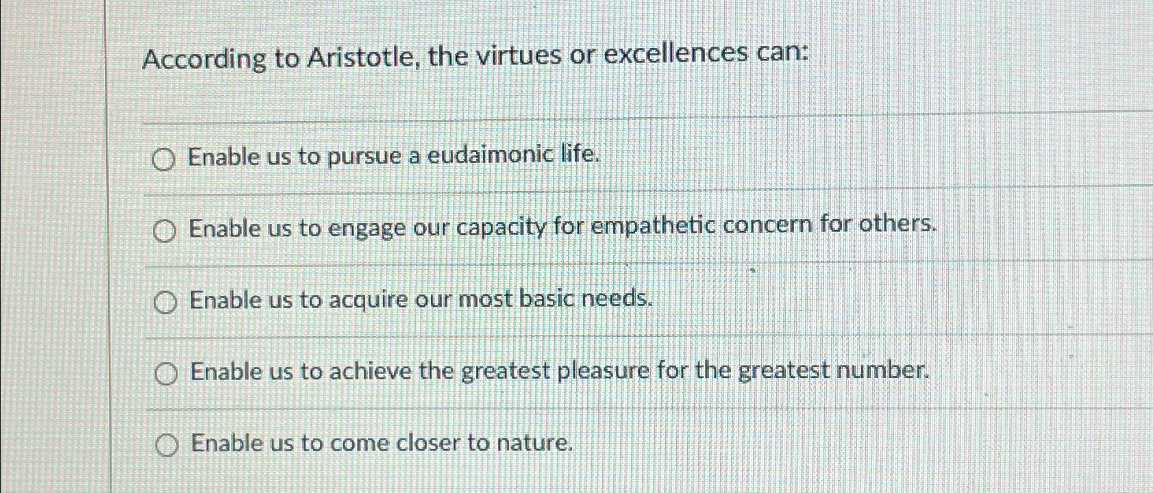Solved According to Aristotle, the virtues or excellences | Chegg.com