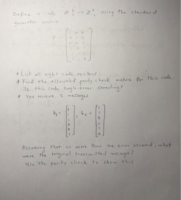 Solved Define a code 2 → 2 using the standard generator | Chegg.com