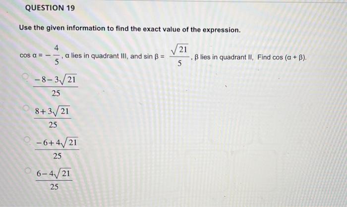 Solved QUESTION 19 Use the given information to find the | Chegg.com