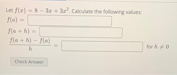 Solved Function Evaluation Given the function f(x) = 5x - 6 | Chegg.com
