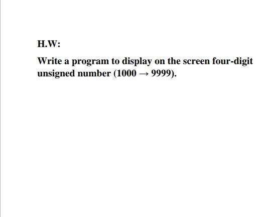 H.W: Write a program to display on the screen | Chegg.com