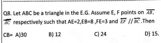 Solved 08. Let ABC be a triangle in the E.G. Assume E, F | Chegg.com