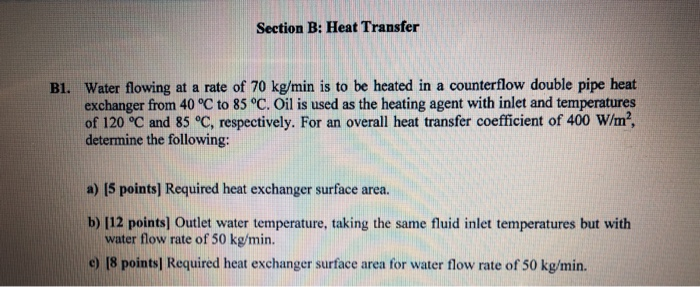 Solved Section B: Heat Transfer B1. Water flowing at a rate | Chegg.com