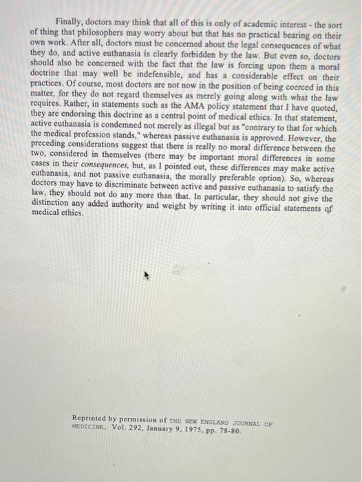 Finally, doctors may think that all of this is only of academic interest - the sort
of thing that philosophers may worry abou